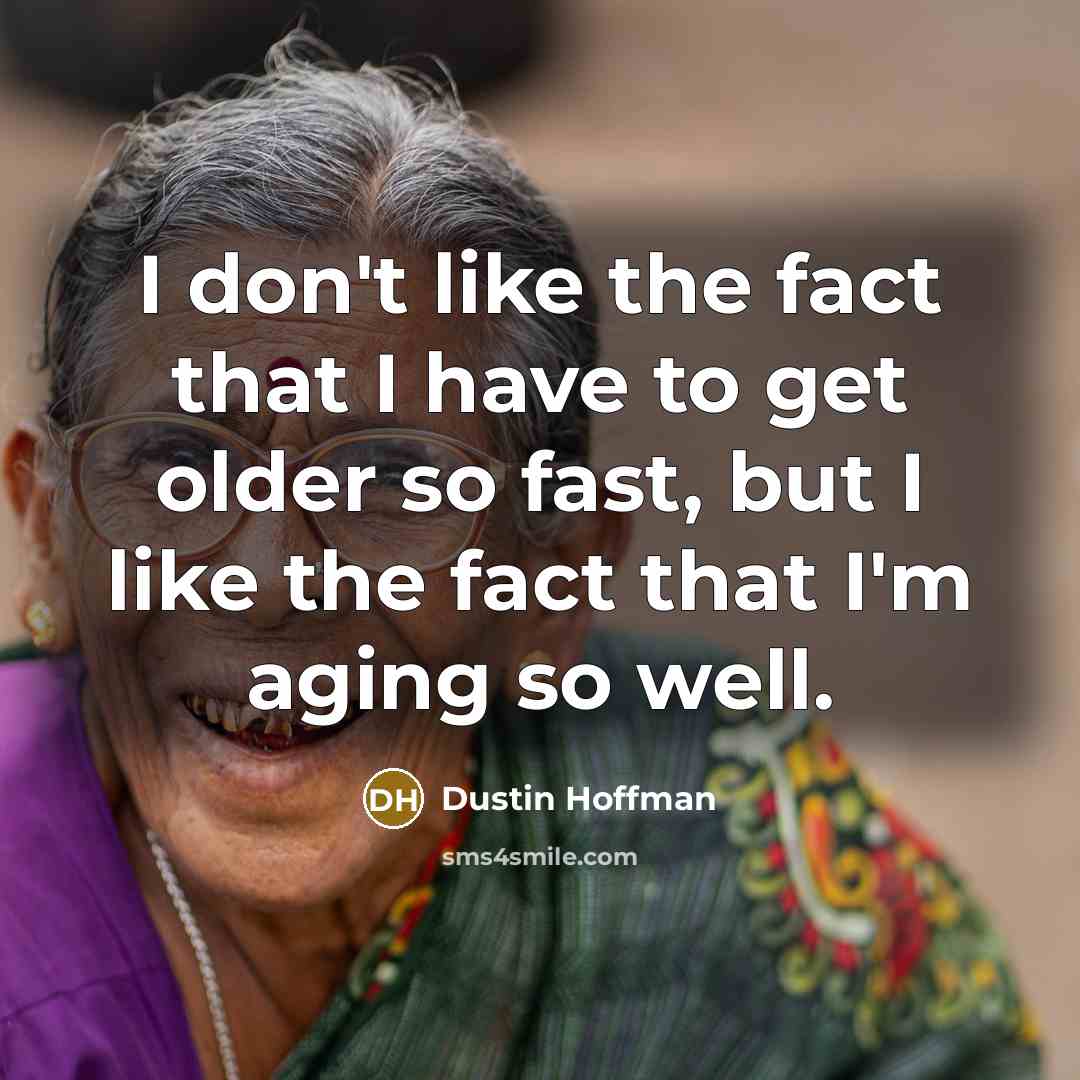 “I don't like the fact that I have to get…” quote by Dustin Hoffman