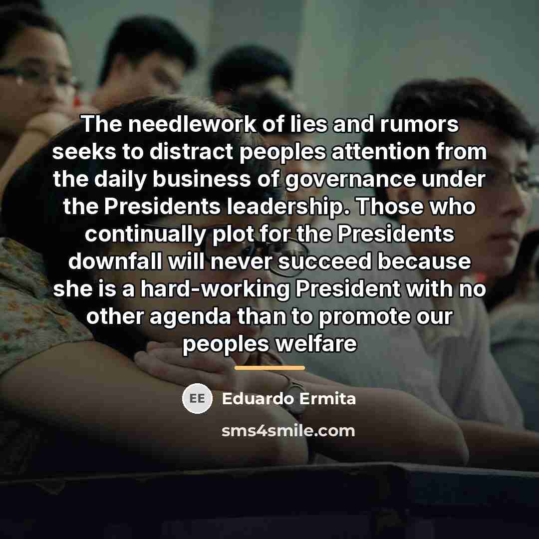 “The needlework of lies and rumors seeks to distract peoples…” quote by Eduardo Ermita