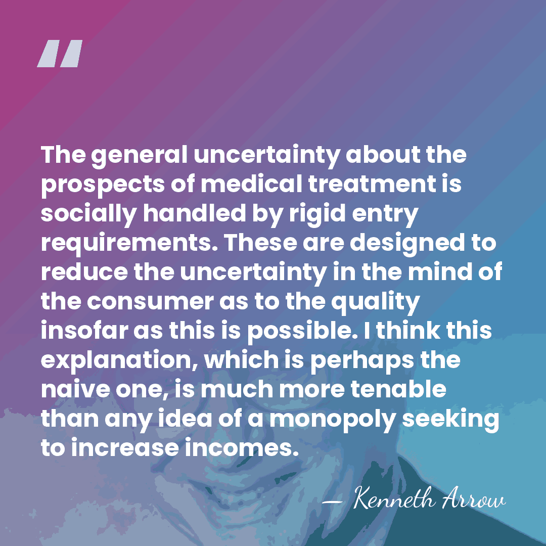 The general uncertainty about the prospects of medical treatment is socially handled&hellip; - Kenneth Arrow