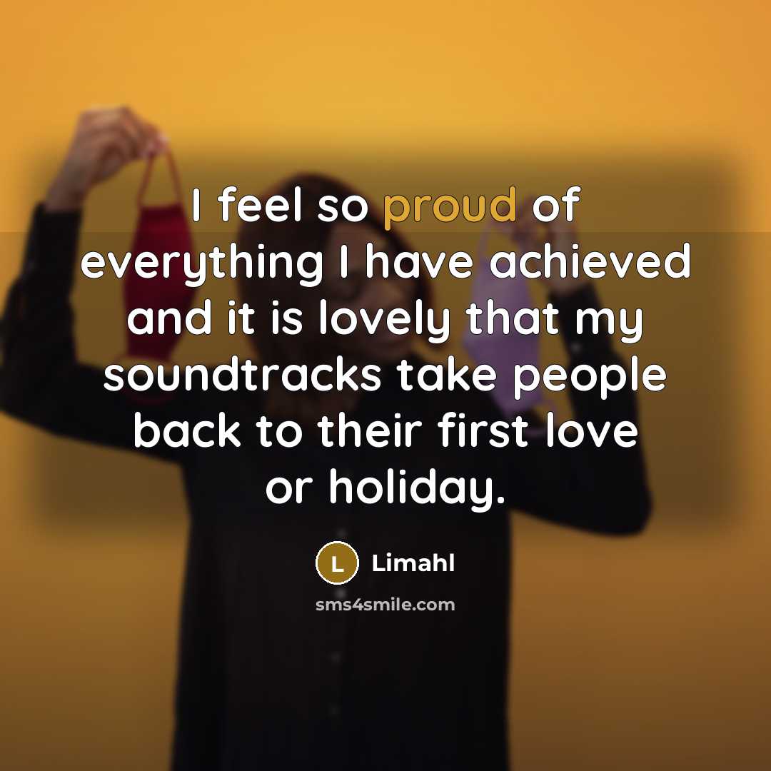 “I feel so proud of everything I have achieved and…” quote by Limahl