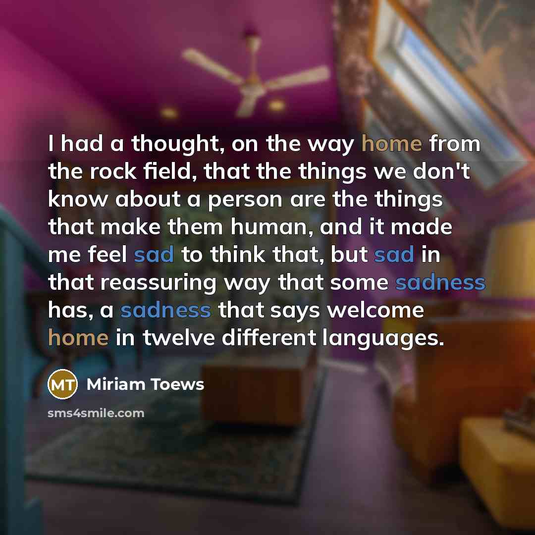 “I had a thought, on the way home from the…” quote by Miriam Toews