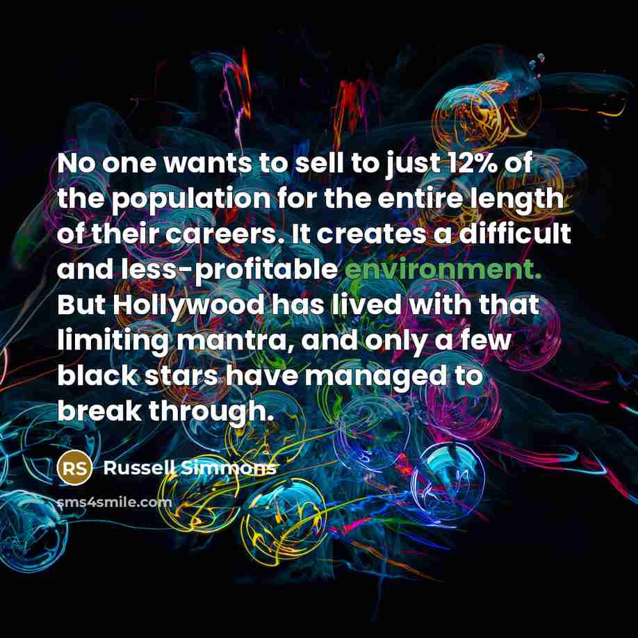 “No one wants to sell to just 12% of the…” quote by Russell Simmons