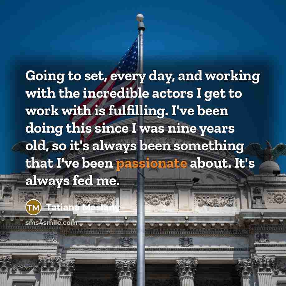 “Going to set, every day, and working with the incredible…” quote by Tatiana Maslany