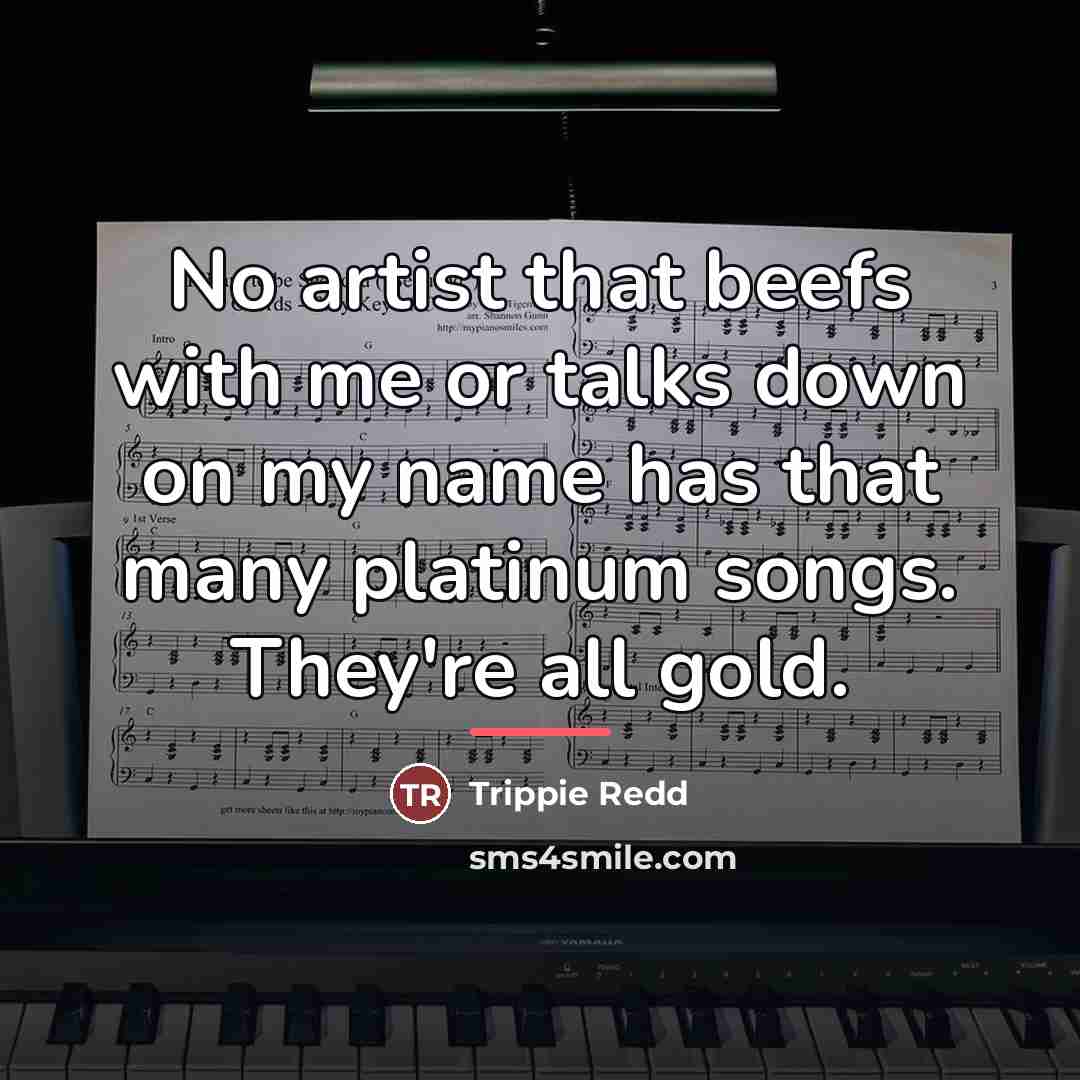“No artist that beefs with me or talks down on…” quote by Trippie Redd