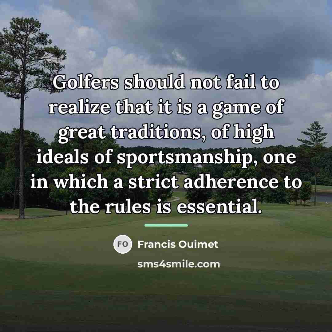 “Golfers should not fail to realize that it is a…” quote by Francis Ouimet