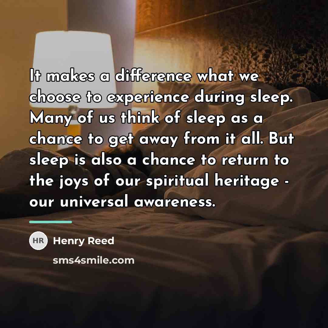 “It makes a difference what we choose to experience during…” quote by Henry Reed