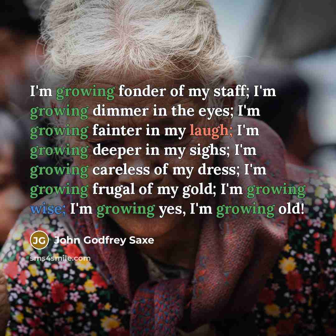 “I'm growing fonder of my staff; I'm growing dimmer in…” quote by John Godfrey Saxe