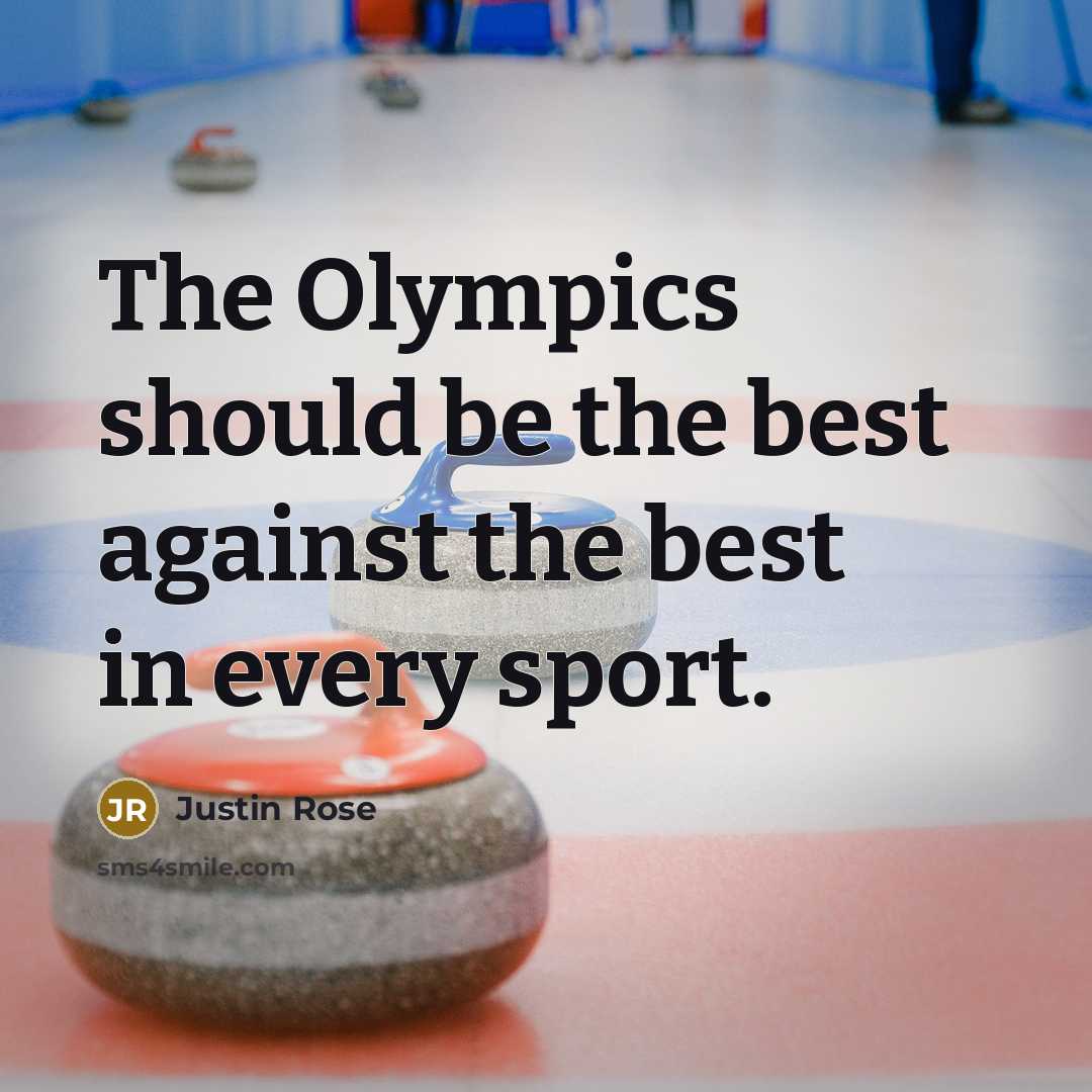 “The Olympics should be the best against the best in…” quote by Justin Rose