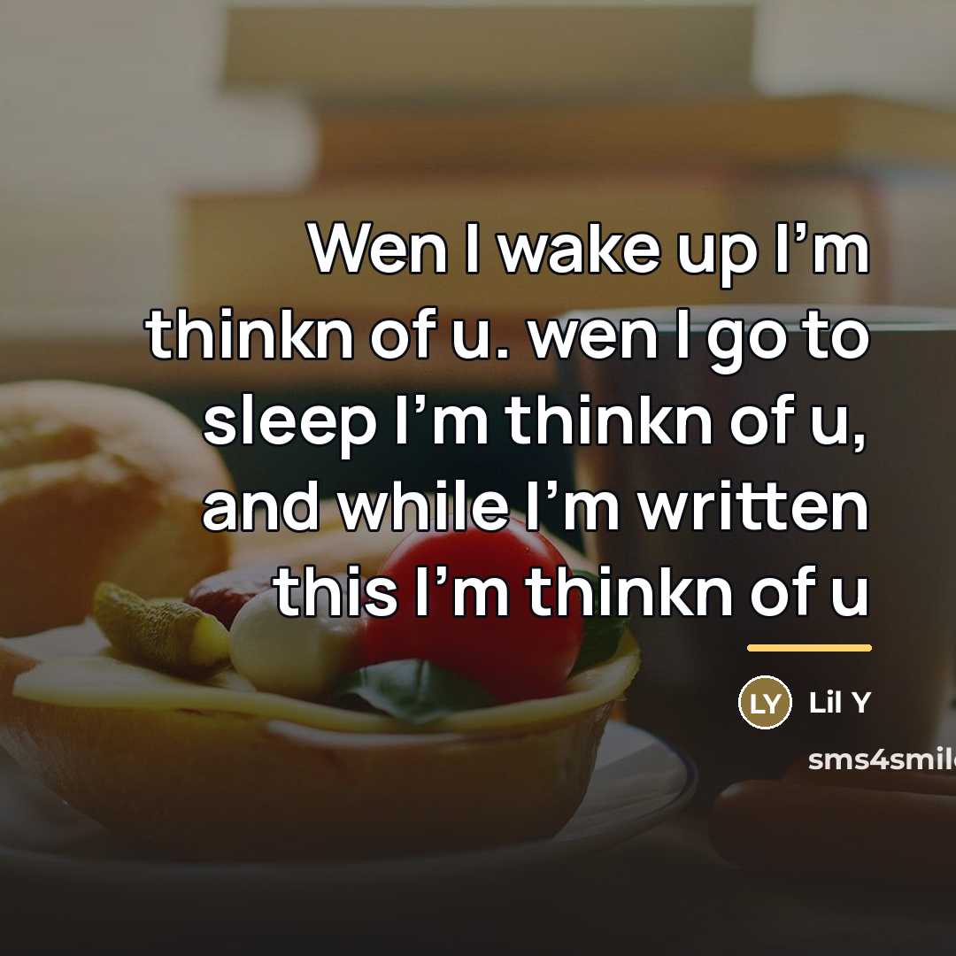 “Wen I wake up I'm thinkn of u. wen I…” quote by Lil Y