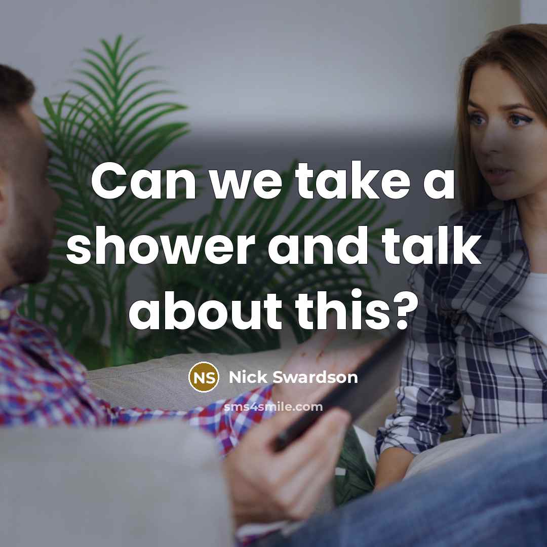 “Can we take a shower and talk about this?” quote by Nick Swardson