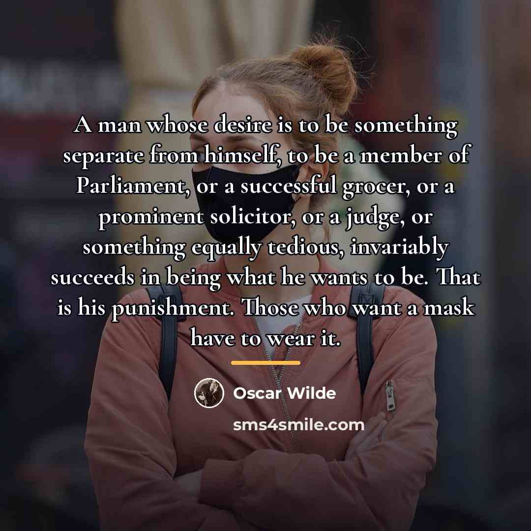 “A man whose desire is to be something separate from…” quote by Oscar Wilde