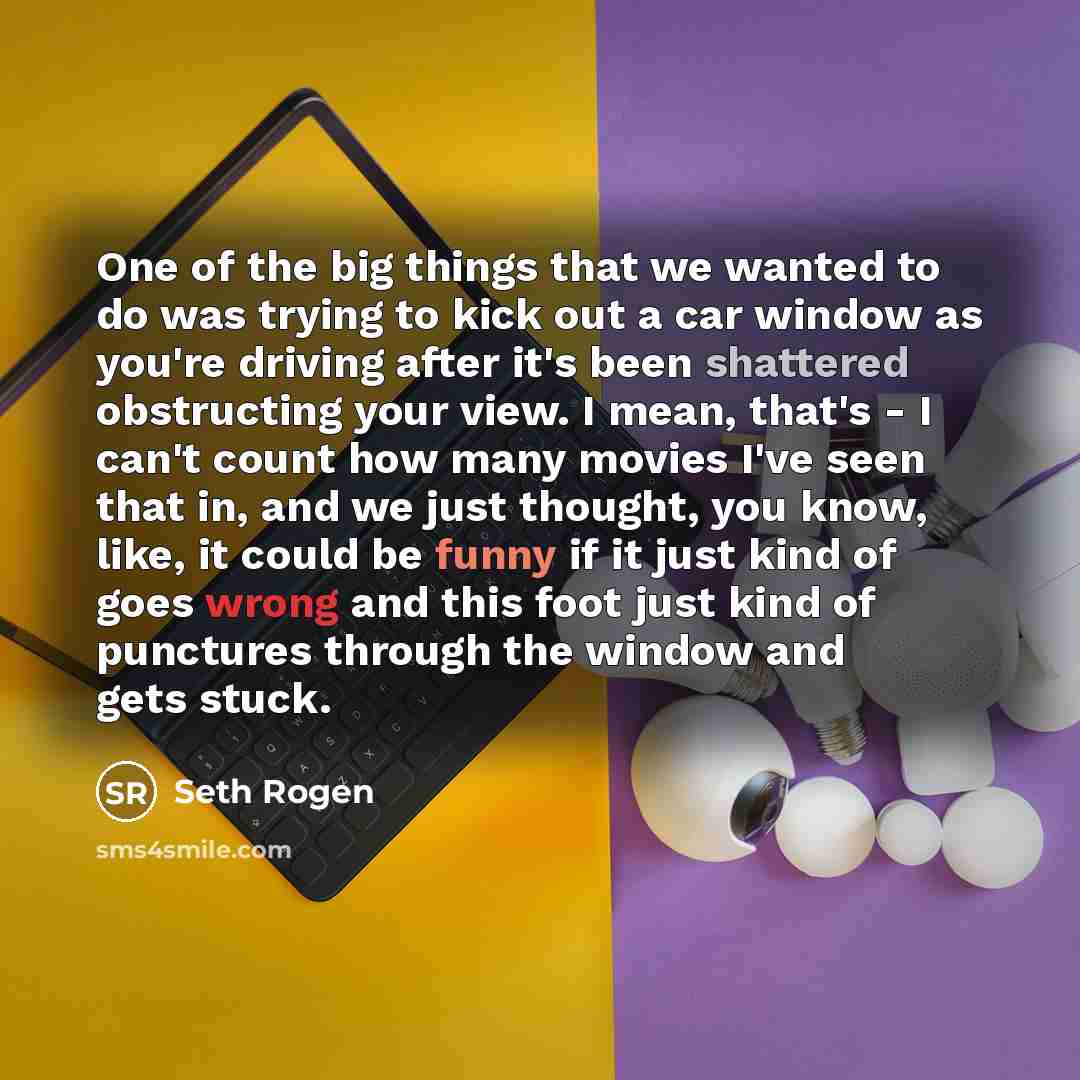 “One of the big things that we wanted to do…” quote by Seth Rogen