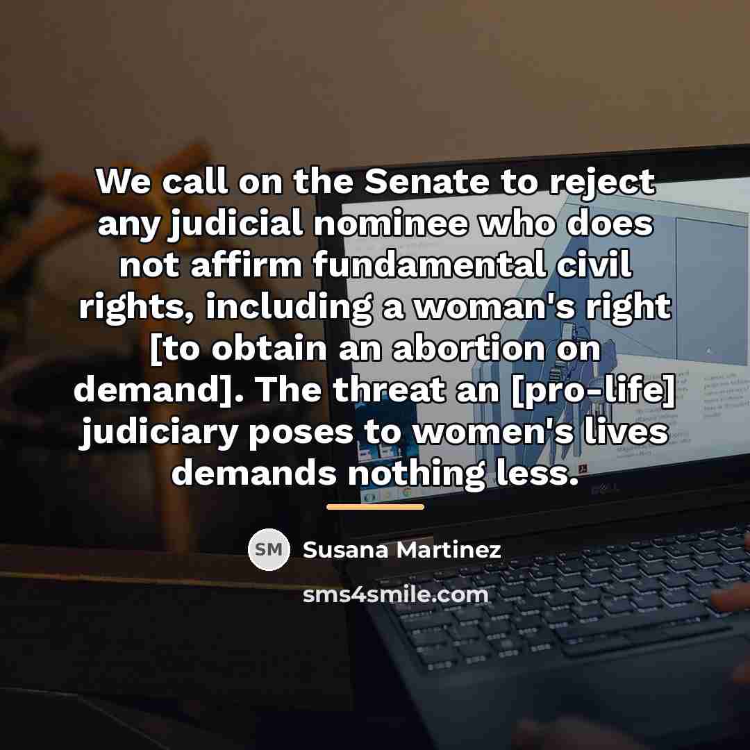 “We call on the Senate to reject any judicial nominee…” quote by Susana Martinez