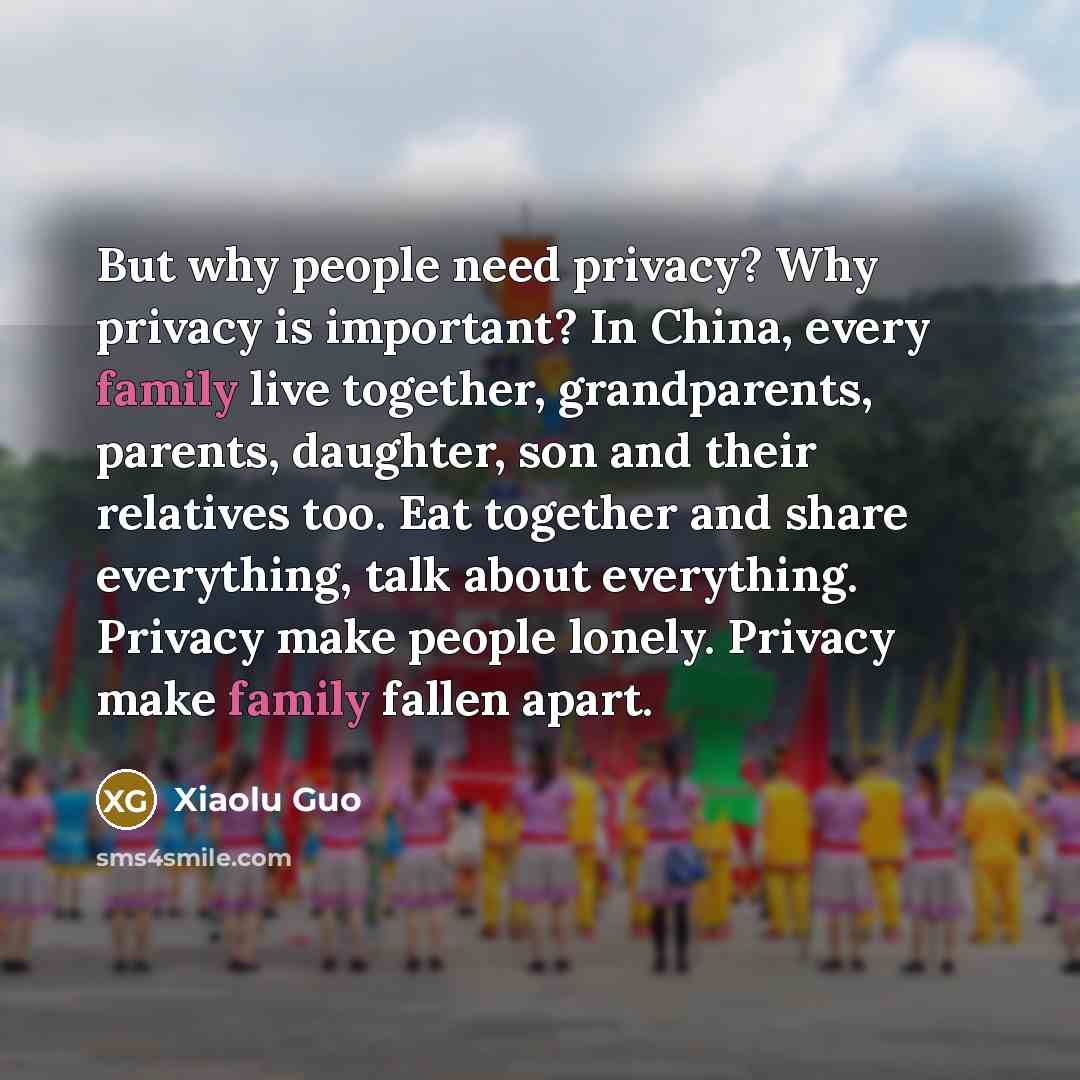 “But why people need privacy? Why privacy is important? In…” quote by Xiaolu Guo