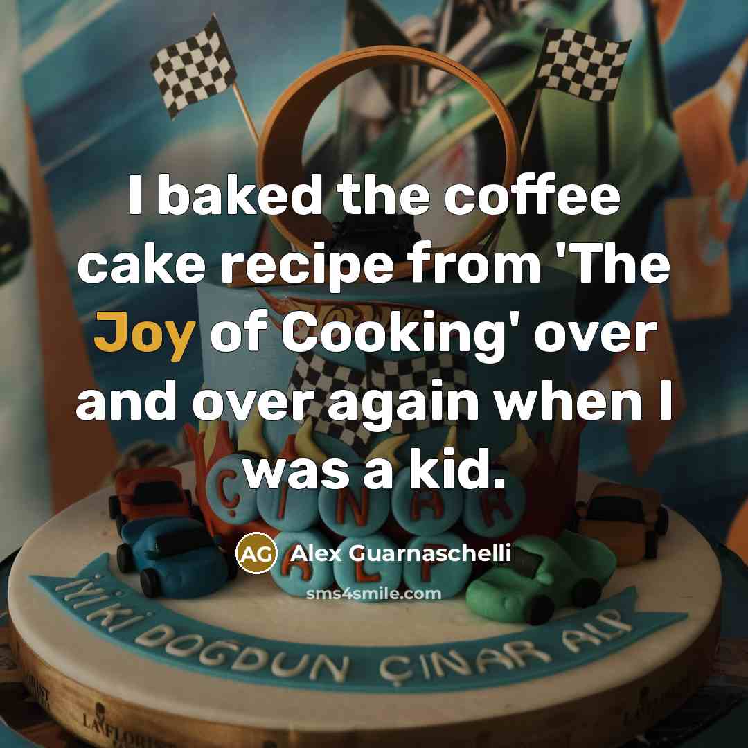“I baked the coffee cake recipe from 'The Joy of…” quote by Alex Guarnaschelli