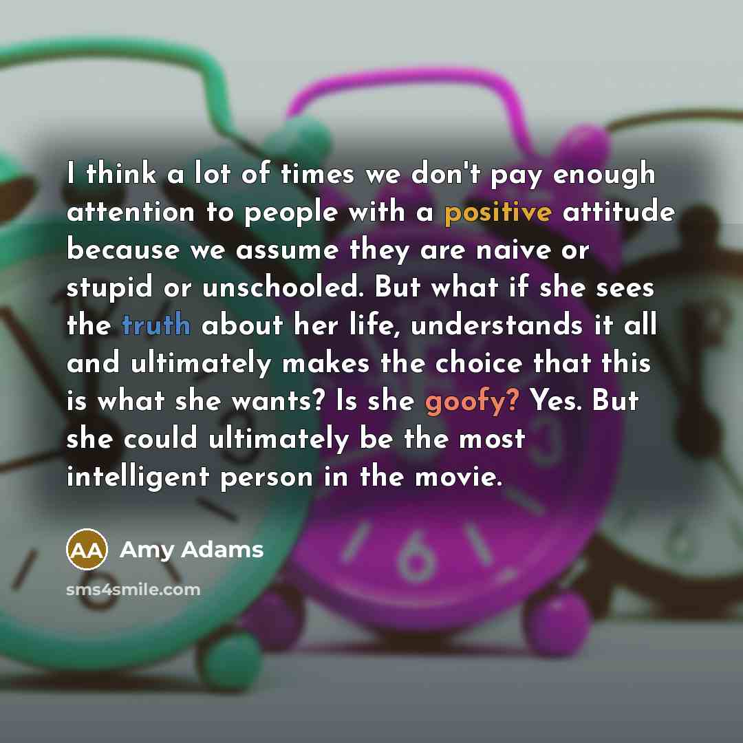 “I think a lot of times we don't pay enough…” quote by Amy Adams