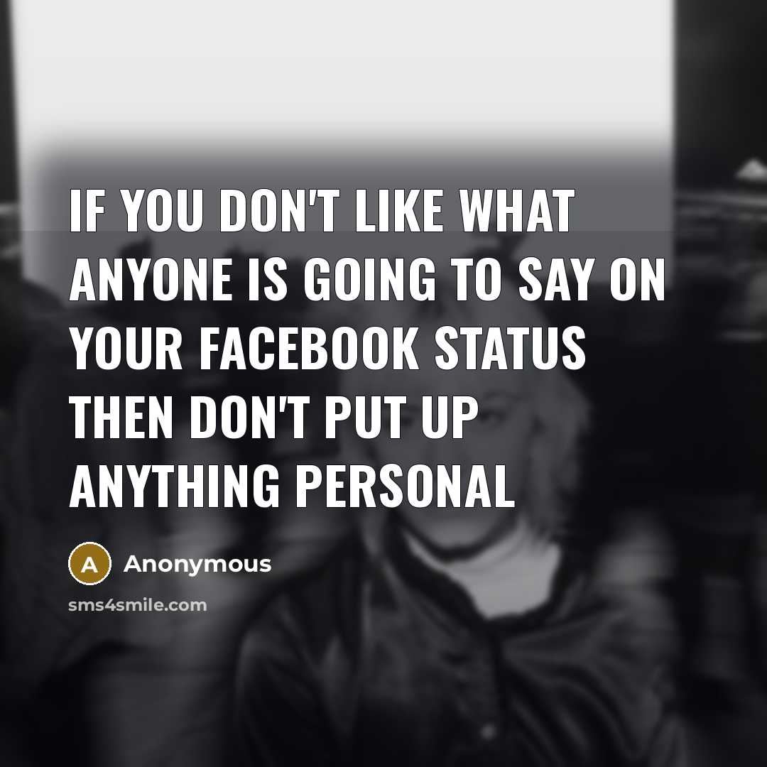 “If You Don't Like What Anyone Is Going To Say…” quote by Anonymous