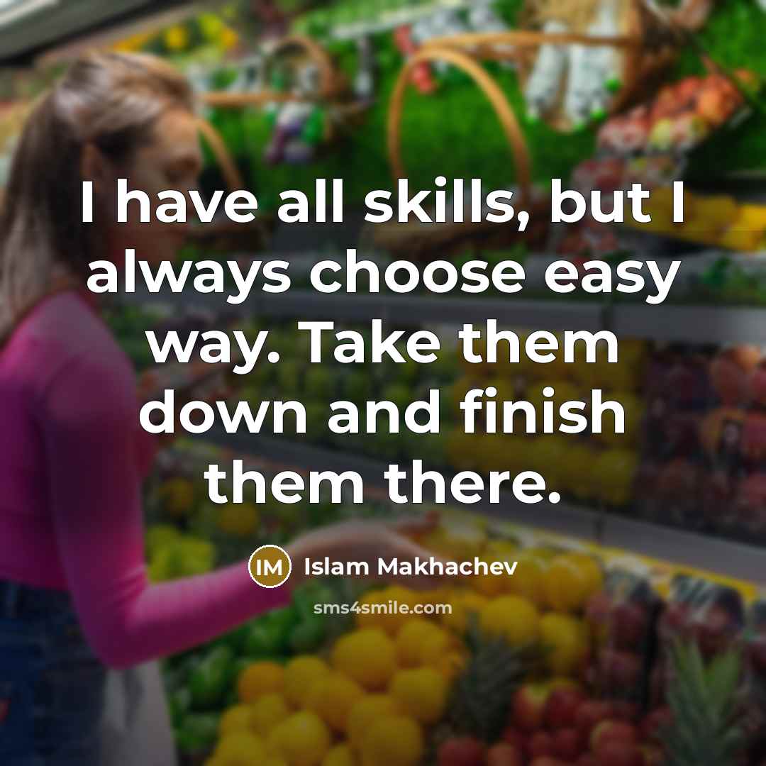 “I have all skills, but I always choose easy way.…” quote by Islam Makhachev