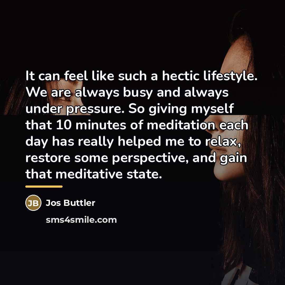 “It can feel like such a hectic lifestyle. We are…” quote by Jos Buttler