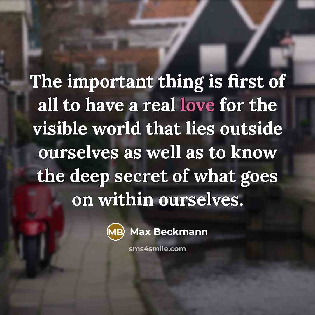 “The important thing is first of all to have a…” quote by Max Beckmann
