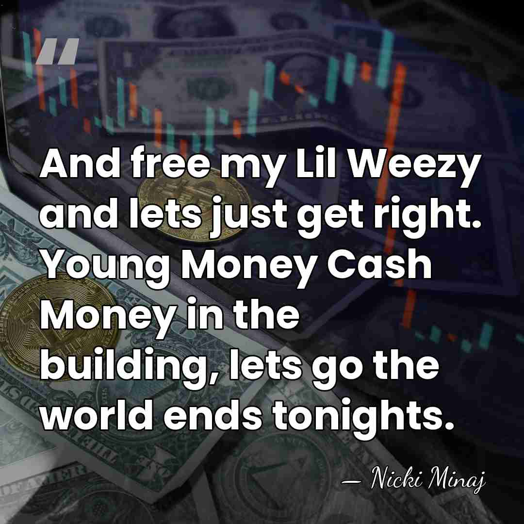 And free my Lil Weezy and lets just get right. Young Money&hellip; - Nicki Minaj