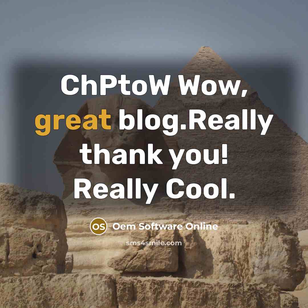 “ChPtoW Wow, great blog.Really thank you! Really Cool.…” quote by Oem Software Online