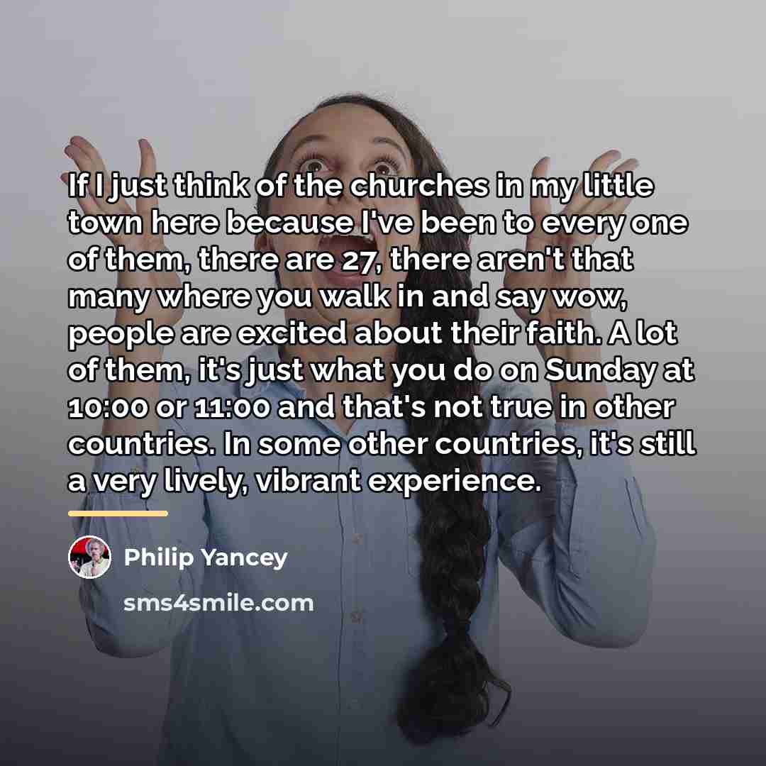 “If I just think of the churches in my little…” quote by Philip Yancey