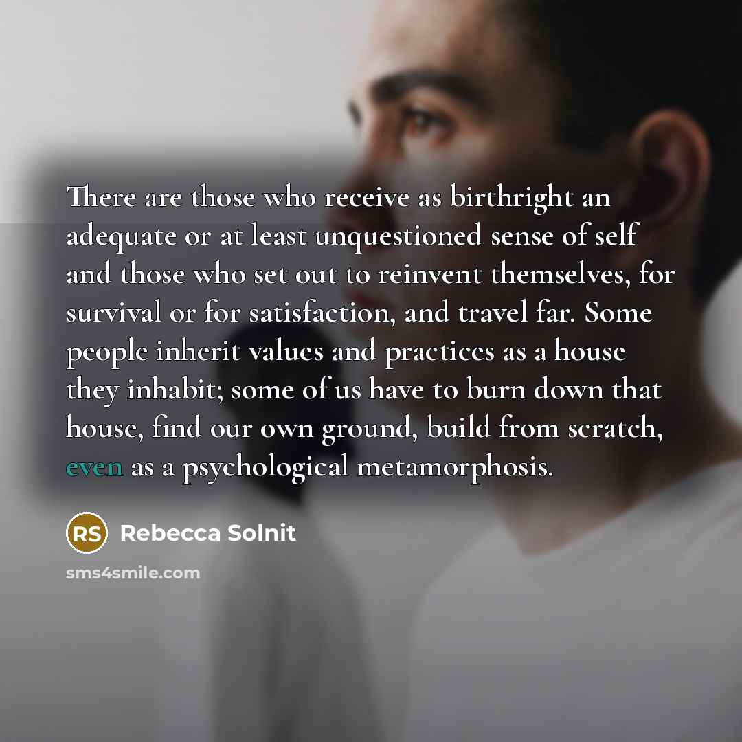 “There are those who receive as birthright an adequate or…” quote by Rebecca Solnit