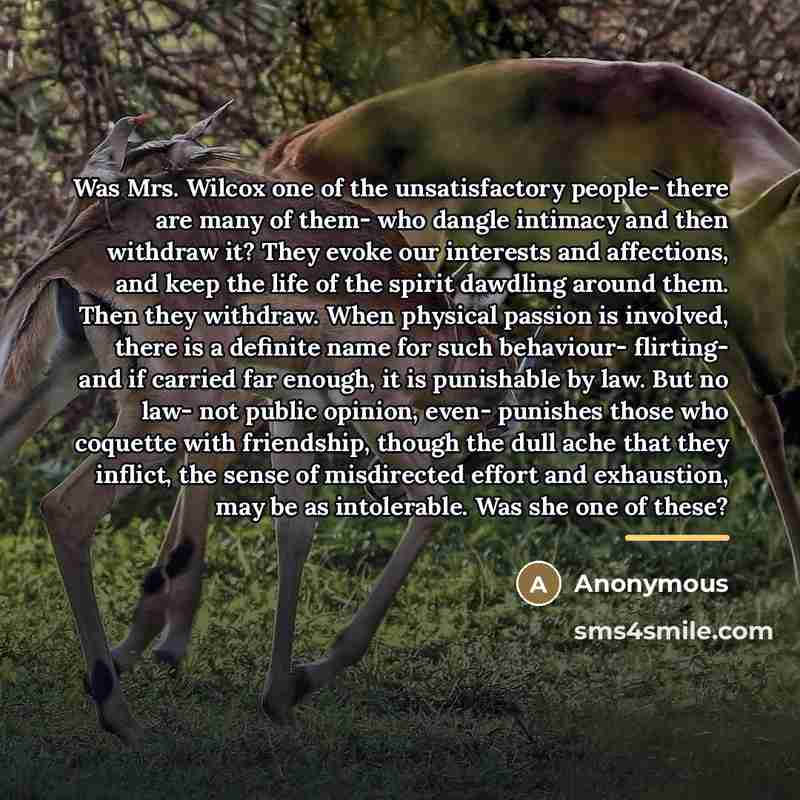 “Was Mrs. Wilcox one of the unsatisfactory people- there are…” quote by Anonymous