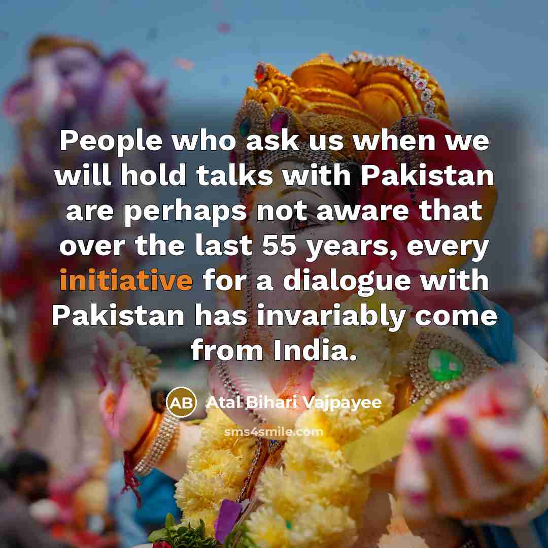 “People who ask us when we will hold talks with…” quote by Atal Bihari Vajpayee