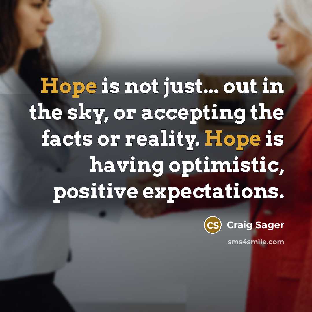 “Hope is not just... out in the sky, or accepting…” quote by Craig Sager