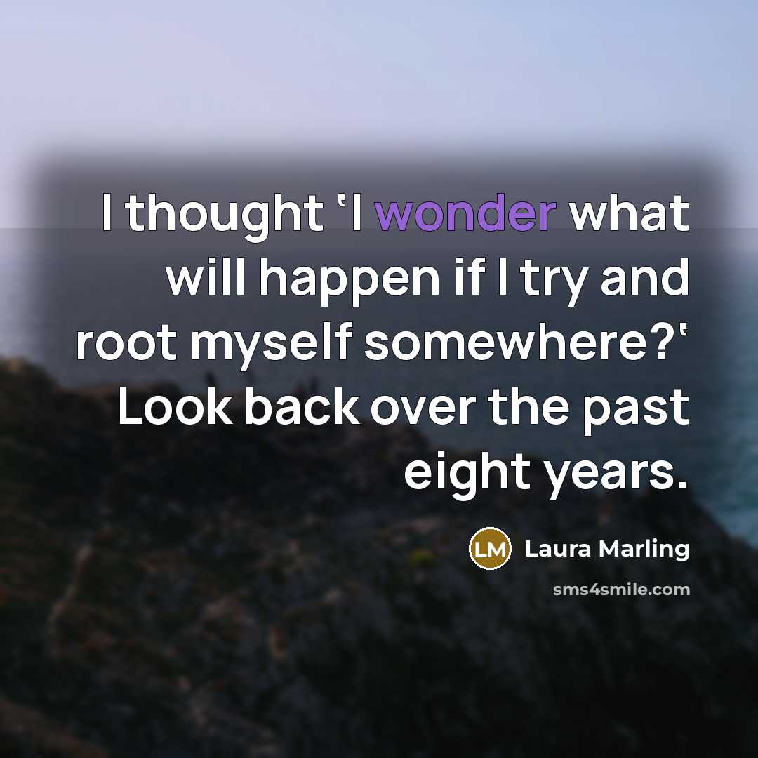 “I thought ‘I wonder what will happen if I try…” quote by Laura Marling