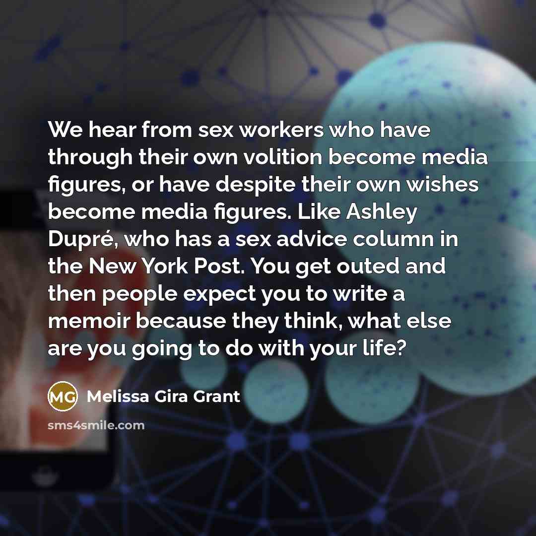 “We hear from sex workers who have through their own…” quote by Melissa Gira Grant