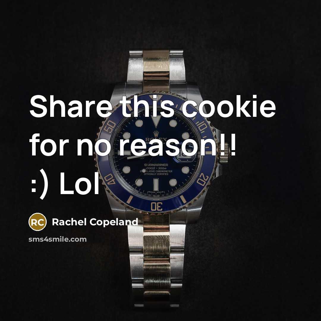 “Share this cookie for no reason!! :) Lol” quote by Rachel Copeland