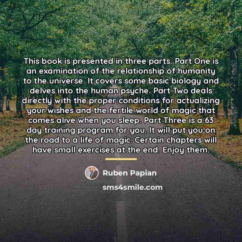 “This book is presented in three parts. Part One is…” quote by Ruben Papian