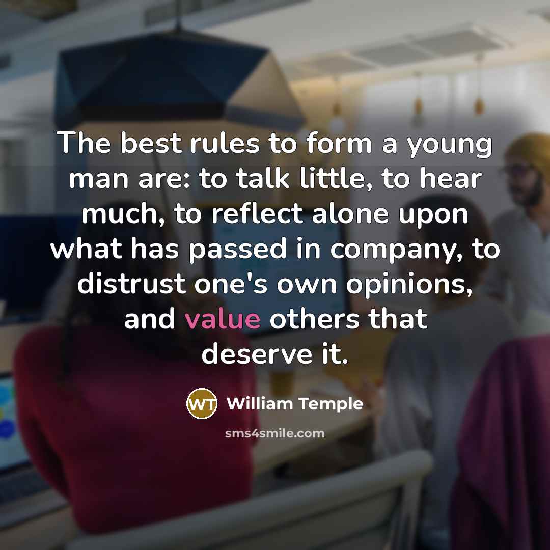 “The best rules to form a young man are: to…” quote by William Temple