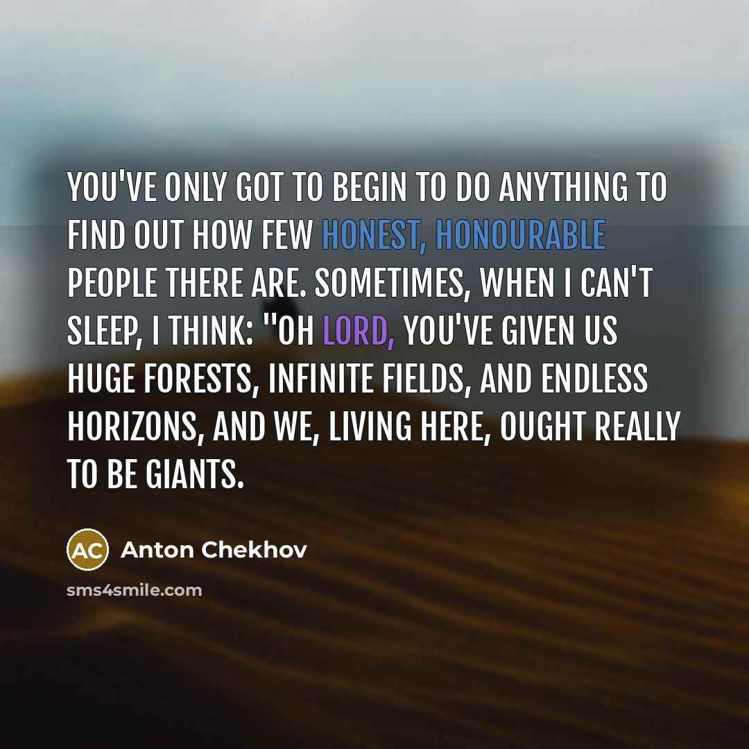 “You've only got to begin to do anything to find…” quote by Anton Chekhov