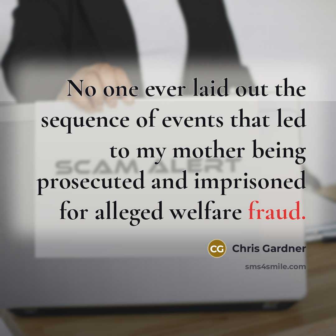 “No one ever laid out the sequence of events that…” quote by Chris Gardner
