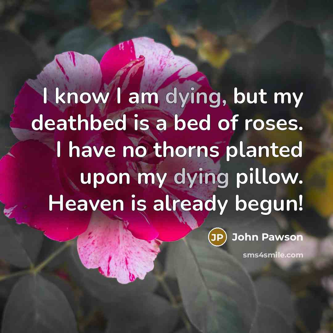 “I know I am dying, but my deathbed is a…” quote by John Pawson
