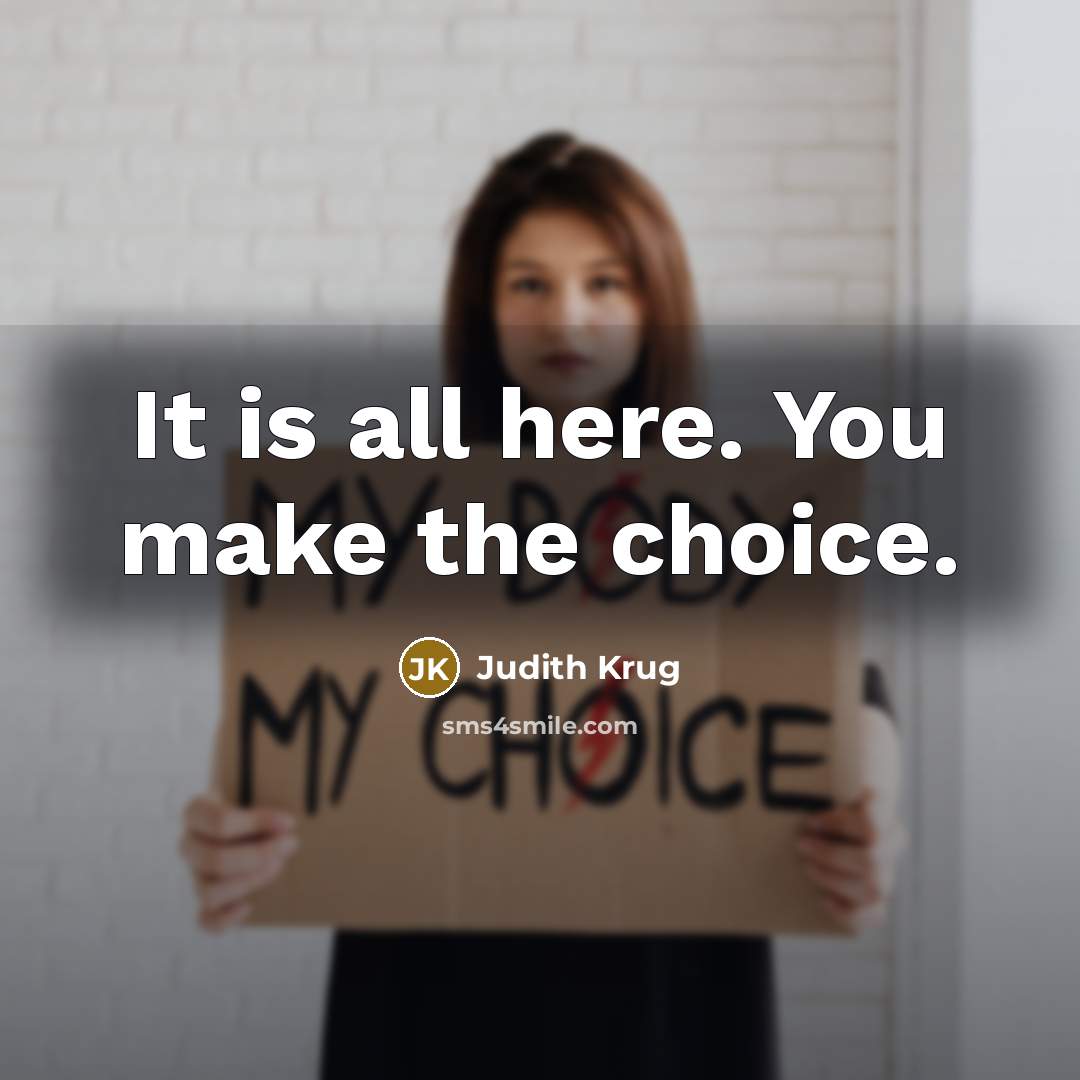“It is all here. You make the choice.…” quote by Judith Krug