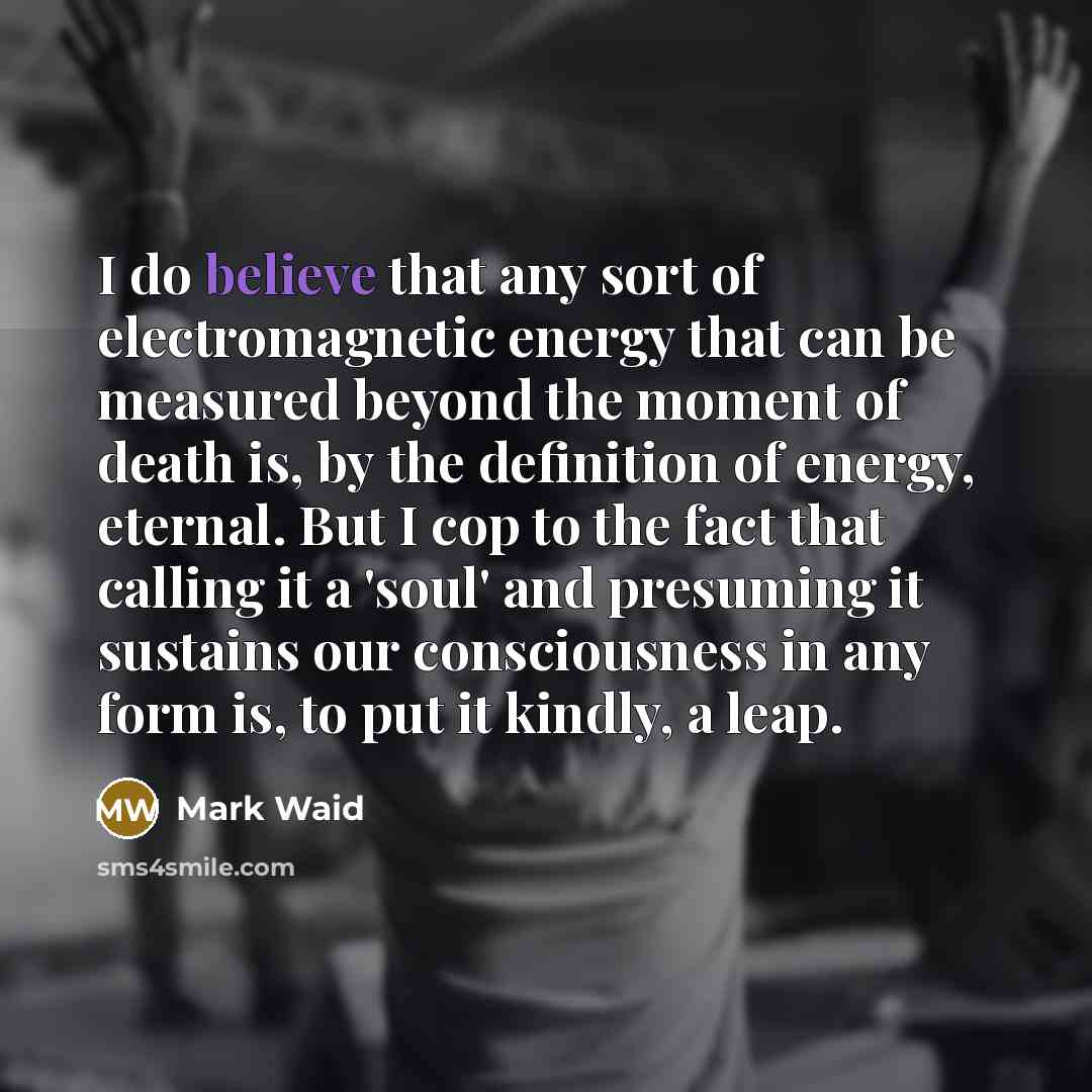 “I do believe that any sort of electromagnetic energy that…” quote by Mark Waid