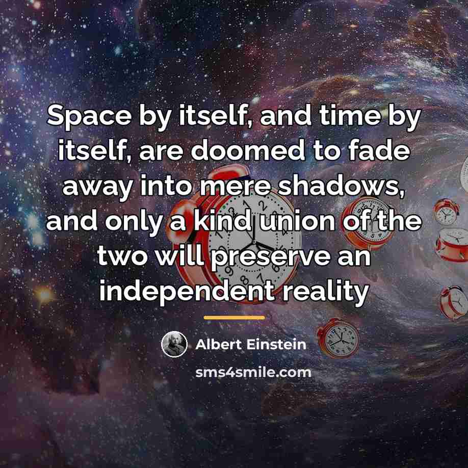 “Space by itself, and time by itself, are doomed to…” quote by Albert Einstein