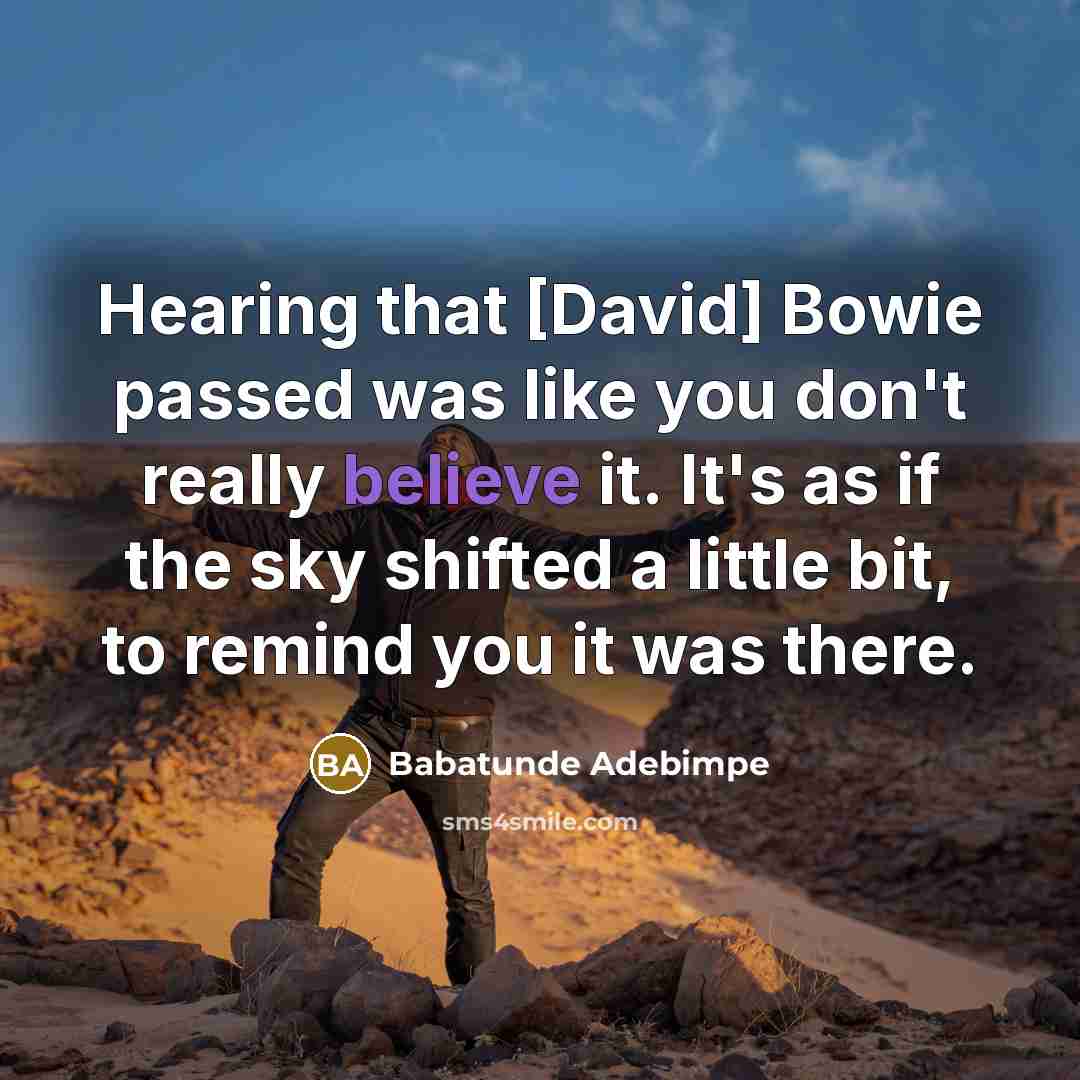 “Hearing that [David] Bowie passed was like you don't really…” quote by Babatunde Adebimpe