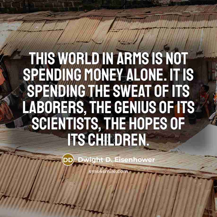 “This world in arms is not spending money alone. It…” quote by Dwight D. Eisenhower