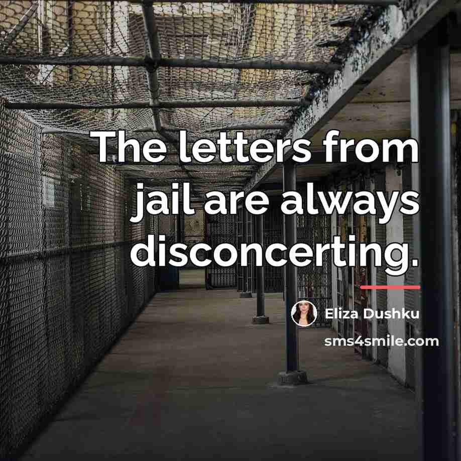 “The letters from jail are always disconcerting.…” quote by Eliza Dushku
