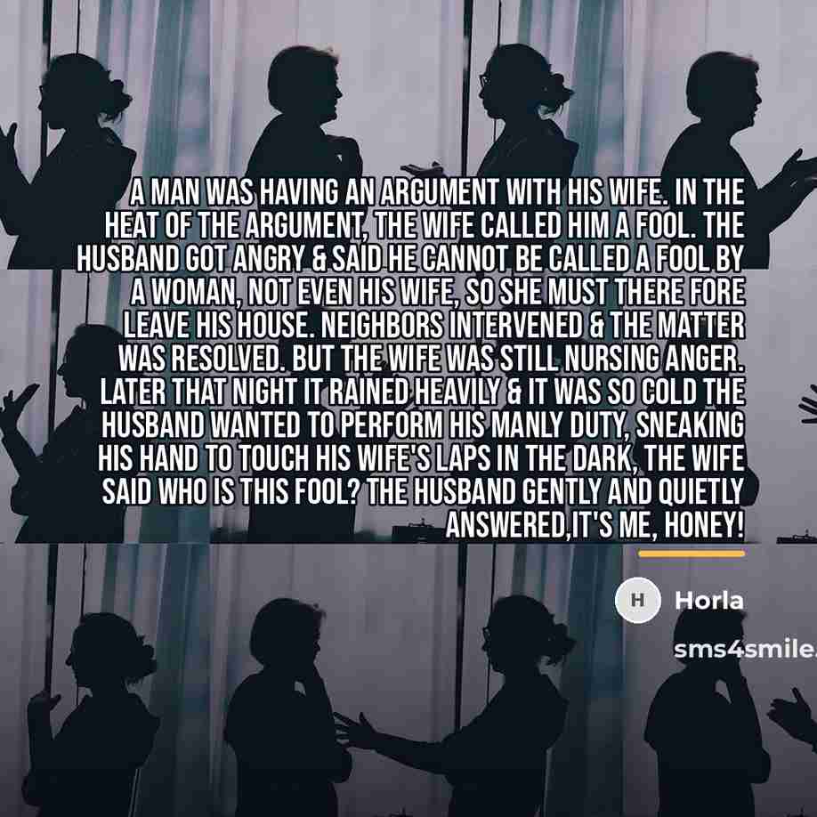 “A man was having an argument with his wife. In…” quote by Horla