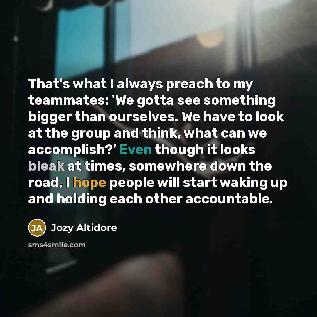 “That's what I always preach to my teammates: 'We gotta…” quote by Jozy Altidore