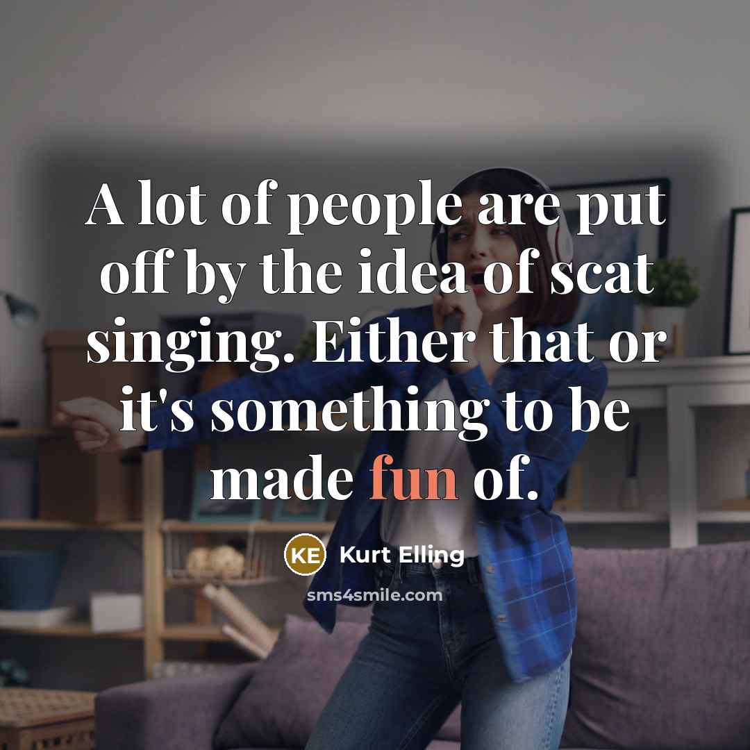 “A lot of people are put off by the idea…” quote by Kurt Elling