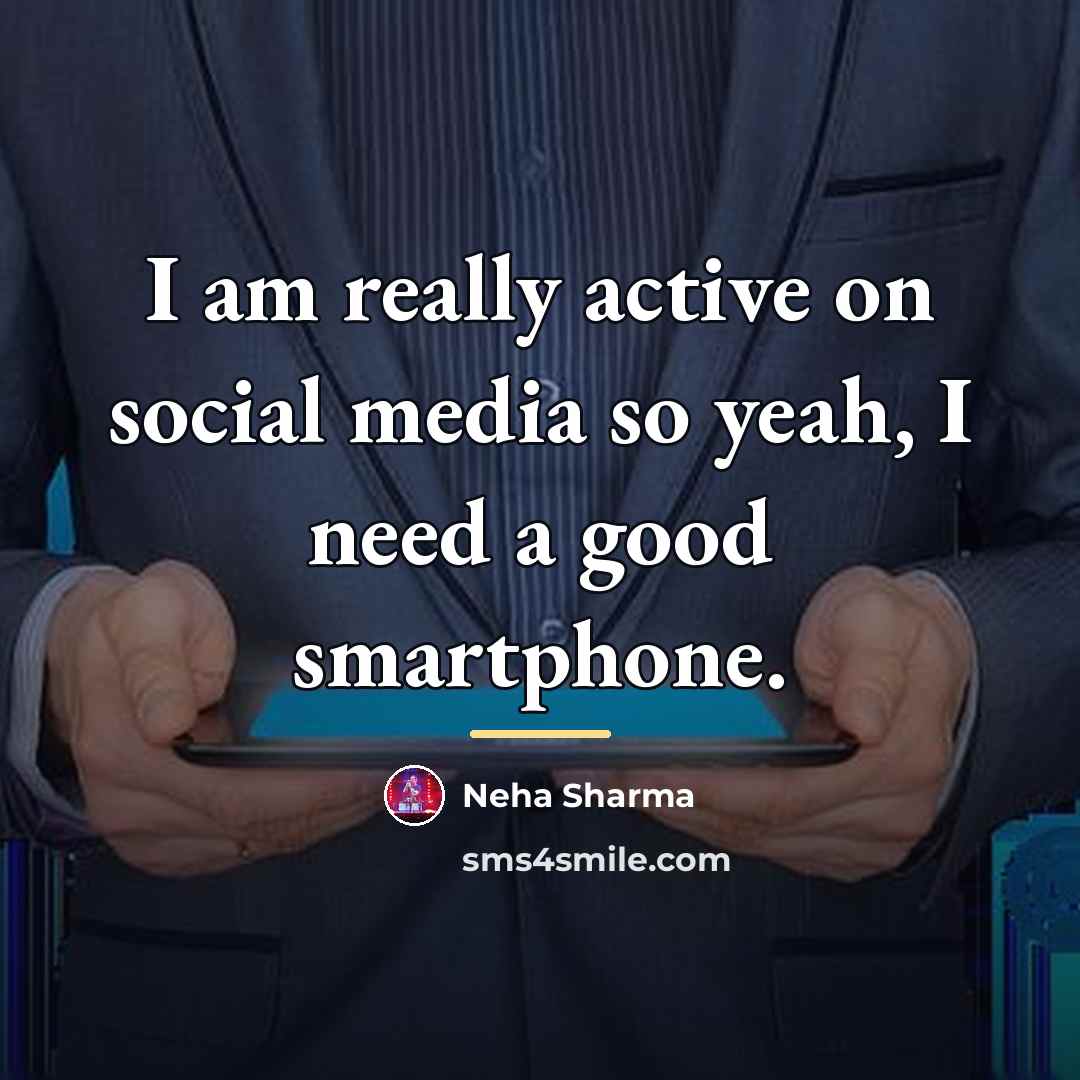 “I am really active on social media so yeah, I…” quote by Neha Sharma