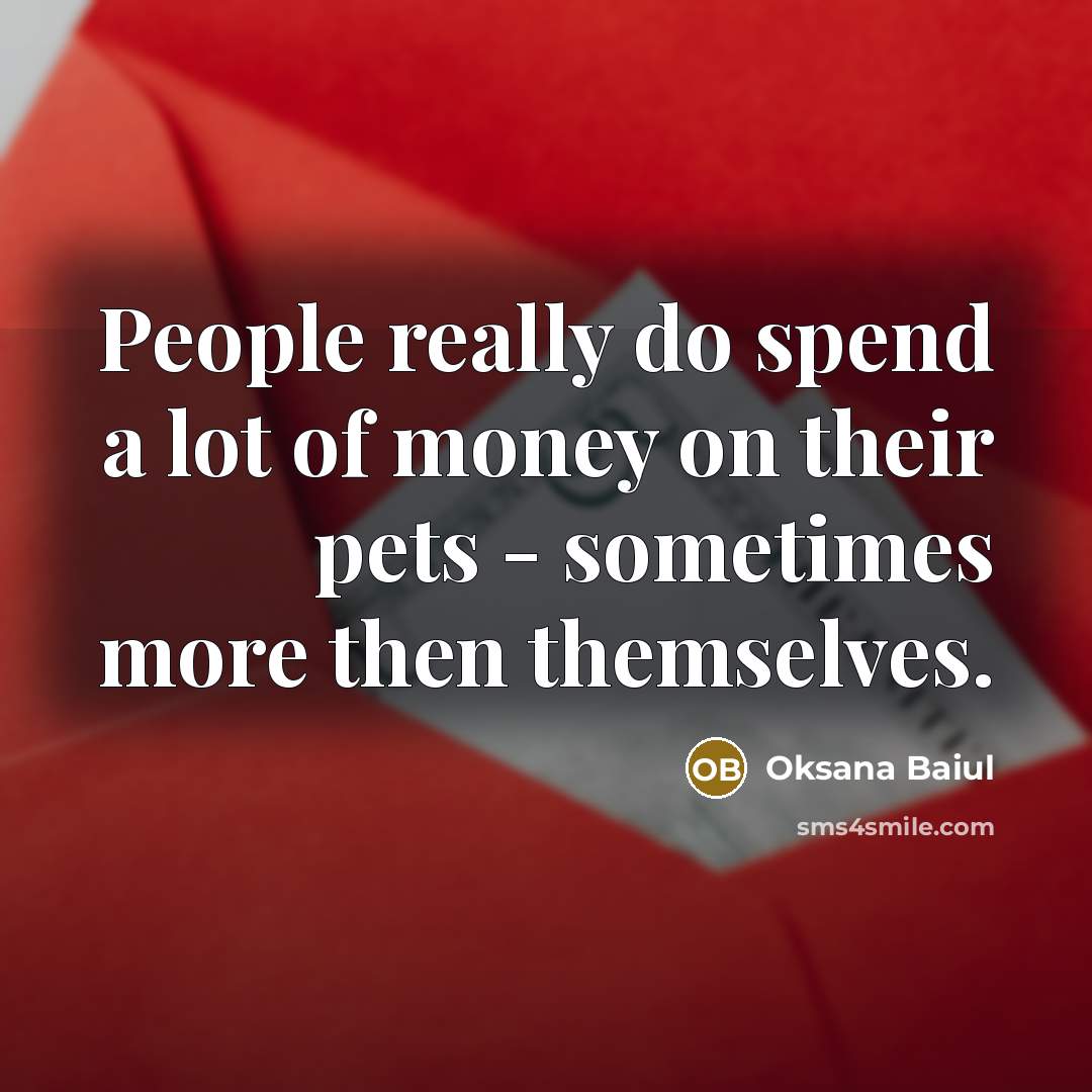 “People really do spend a lot of money on their…” quote by Oksana Baiul